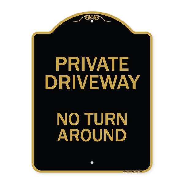 Designer Series-Private Driveway No Turn Around Black & Gold, 24" x 18", BG-1824-9780